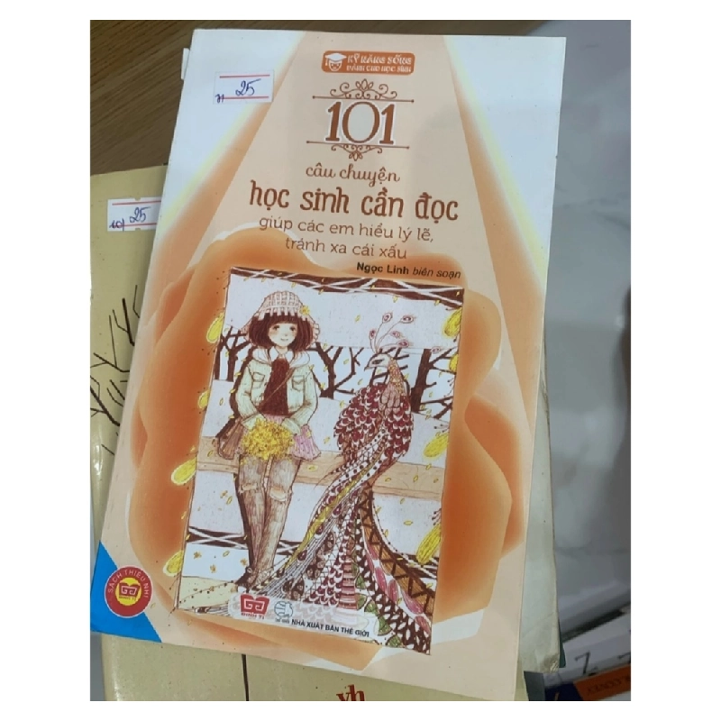 Sách 101 câu chuyện học sinh cần đọc giúp em hiểu lý lẽ, tránh xa cái xấu (Kiến thức - kỹ năng cho con) TKB 1055865