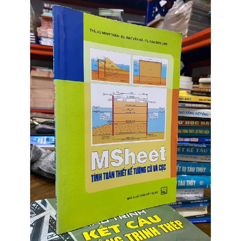 MSheet tính toán thiết kế tường cừ và cọc - ThS. Vũ Minh Tuấn và cộng sự 456117