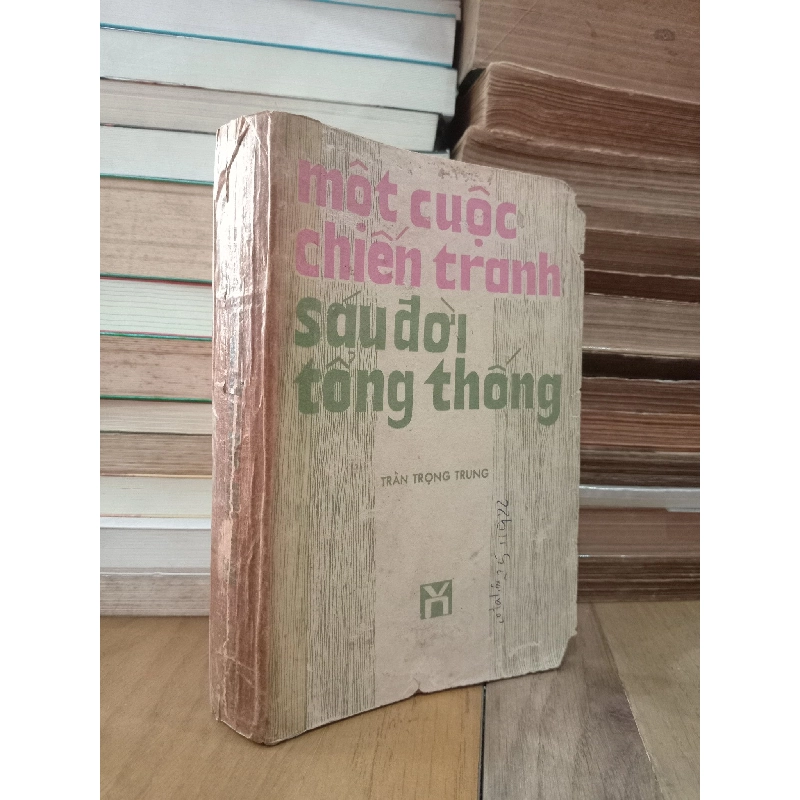 Một cuộc chiến tranh sáu đời tổng thống - Trần Trọng Trung 788050