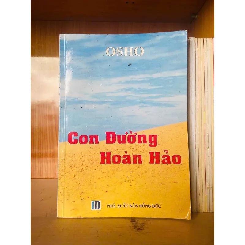 [Sách Cũ SCGR] Con đường Hoàn hảo - Osho LỊCH SỬ - CHÍNH TRỊ - TRIẾT HỌC VAVO0810 683641