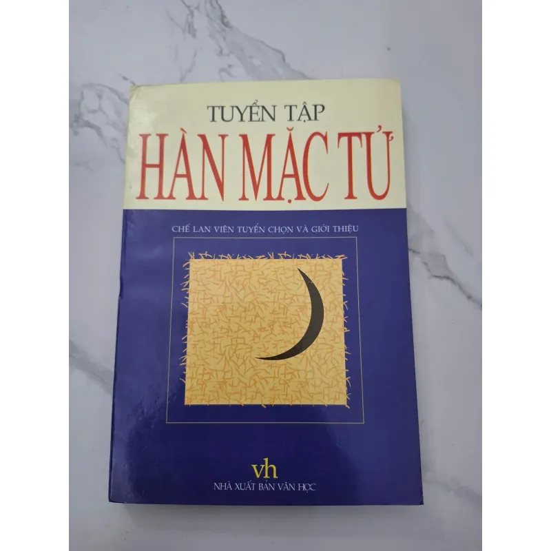 Tuyển Tập Hàn Mạc Tử - Chế Lan Viên (tuyển chọn và giới thiệu) 708213