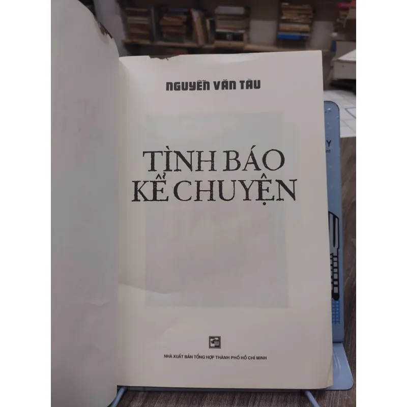 Sách: Tình báo kể chuyện - Nguyễn Văn Tàu (A2) 717112