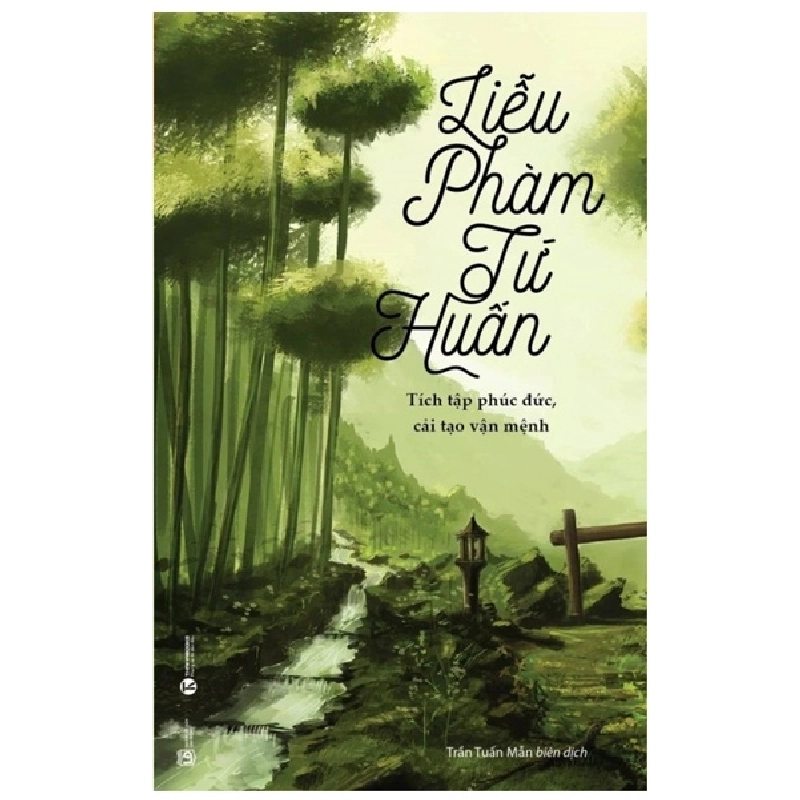 Liễu Phàm Tứ Huấn - Tích Tập Phúc Đức, Cải Tạo Vận Mênh - Liễu Phàm (Mới 100%) Phật giáo, Thái Hà Books - SÁCH ĐẠI HỌC 489581