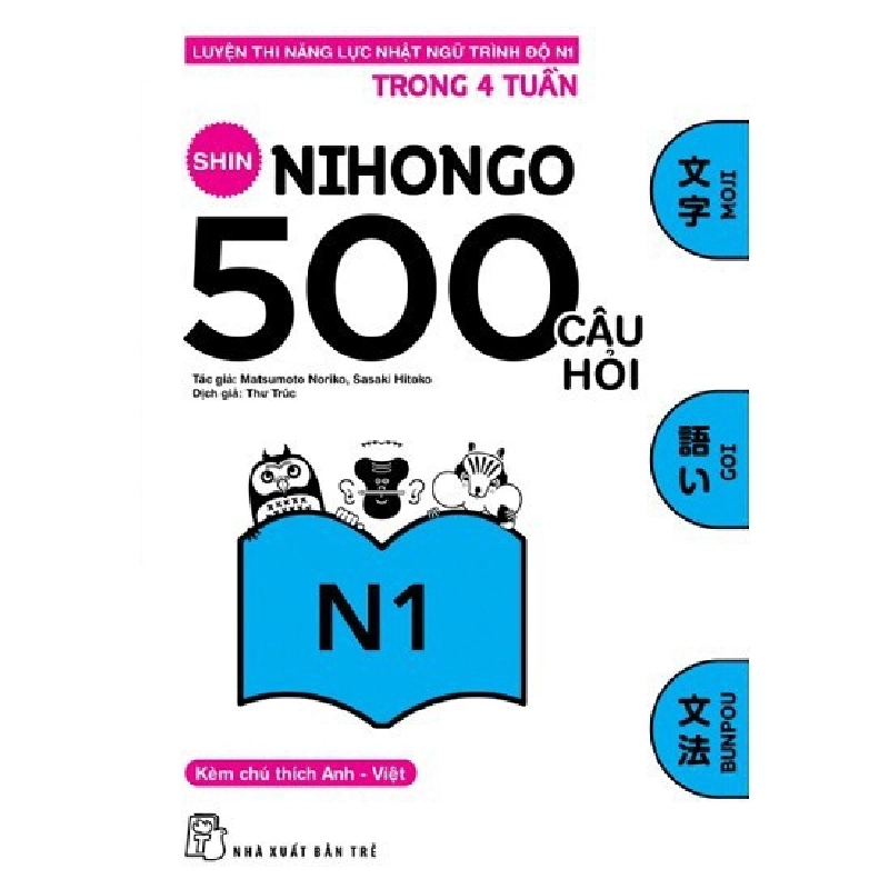 500 câu hỏi Luyện thi Năng lực Nhật ngữ N1 - Sasaki Hitoko - Matsumoto Noriko 2019 New 100% HCM.PO 48393