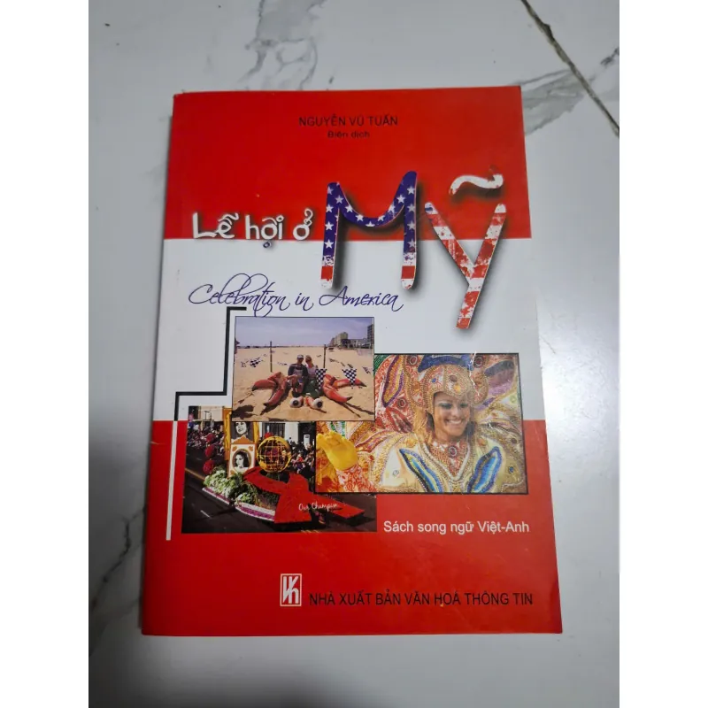 Lễ hội ở Mỹ (Celebration in America) - Nguyễn Vũ Tuấn (Biên dịch) 605012