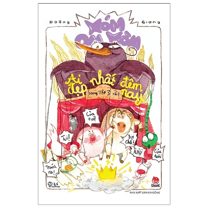 Xóm Om Xòm - Tập 3: Ai Đẹp Nhất Đêm Nay - Hoàng Giang (Mới 100%) Truyện thiếu nhi, NXB Kim Đồng - SÁCH ĐẠI HỌC 482716