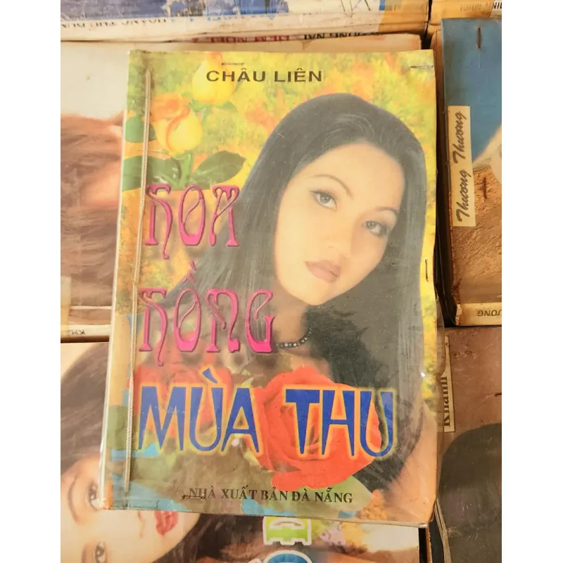 Tiểu thuyết lãng mạn Việt Nam HOA HỒNG MÙA THU (Châu Liên) 782374