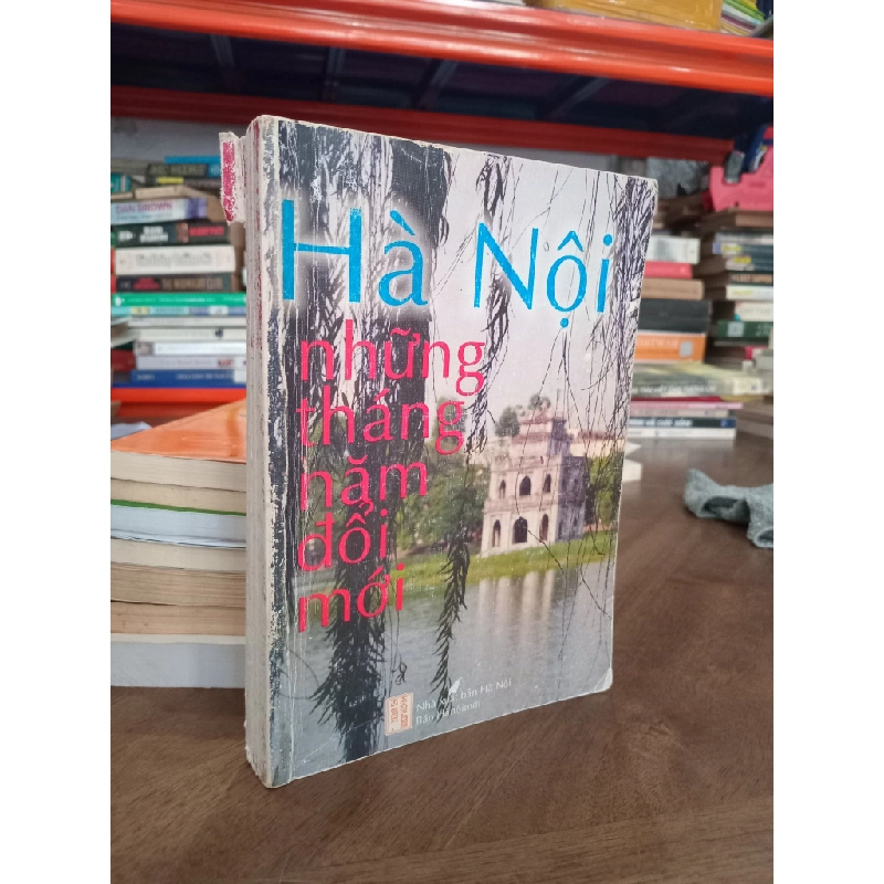 Hà Nội những năm tháng đổi mới -  Nguyễn Xuân Trình, Tạ Việt Anh chủ biên 497320