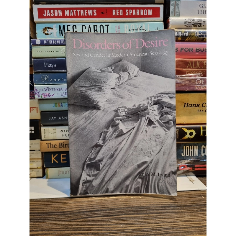 DISORDERS OF DESIRE : Sex and Gender in Modern American Sexology - Janice M. Irvine 173244