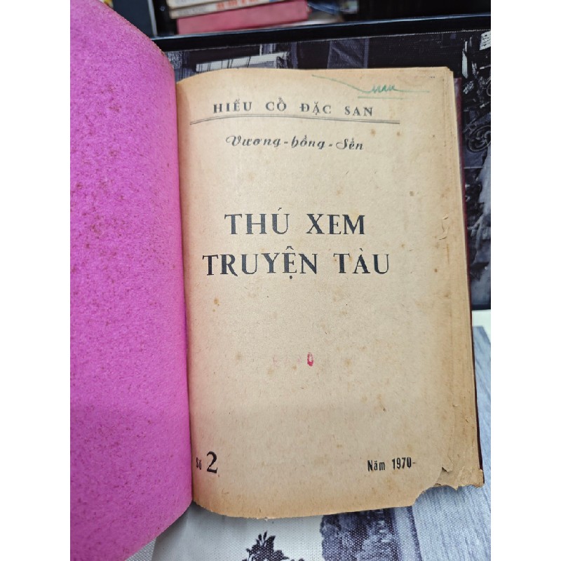 THÚ XEM TRUYỆN TÀU - VƯƠNG HỒNG SỂN ( SÁCH ĐÓNG BÌA , MẤT BÌA GỐC ) 149987