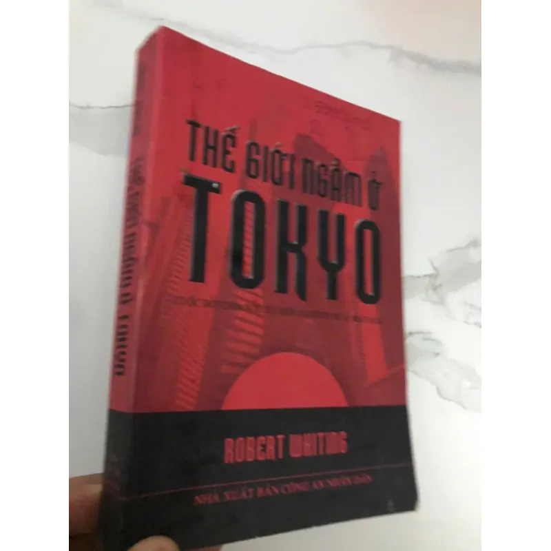 Thế giới ngầm ở Tokyo - Robert Whiting 600184