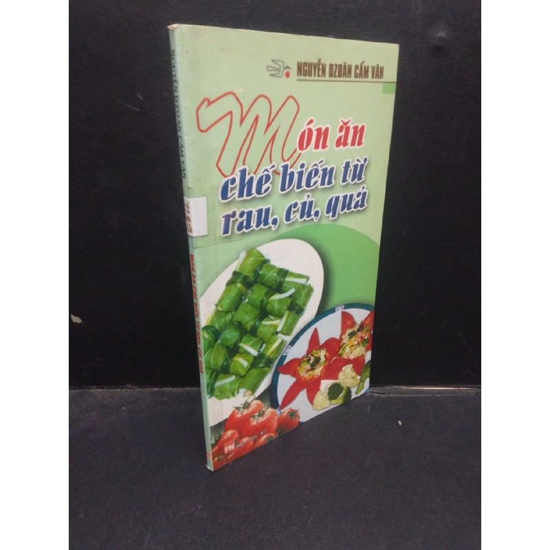 Món ăn chế biến từ rau, củ, quả Nguyễn Dzoãn Cẩm Vân 2009 mới 80% ố nhẹ HCM1504 kỹ năng 914131
