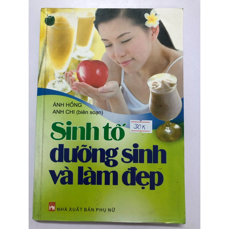 SINH TỐ DƯỠNG SINH VÀ LÀM ĐẸP - 176 TRANG, NXB: 2009 300435