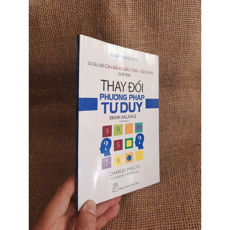 Thay đổi phương pháp tư duy - Charles Phillips 2018 mới 80% (Kỹ năng sống) HCM060526 1039043