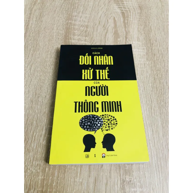 CÁCH ĐỐI NHÂN XỬ THẾ CỦA NGƯỜI THÔNG MINH  1004710