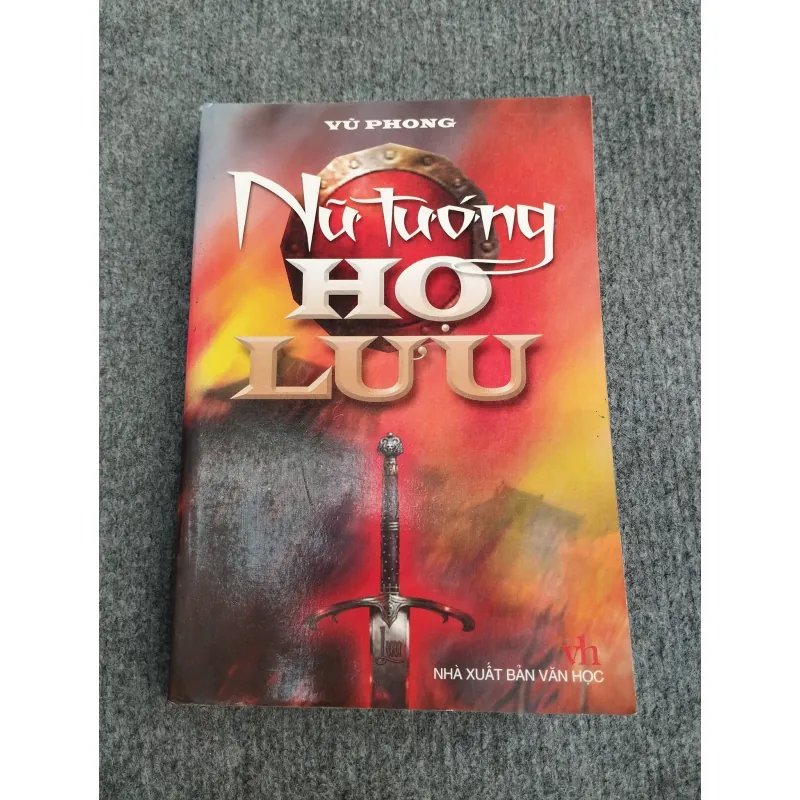 NỮ TƯỚNG HỌ LƯU - VŨ PHONG 993170