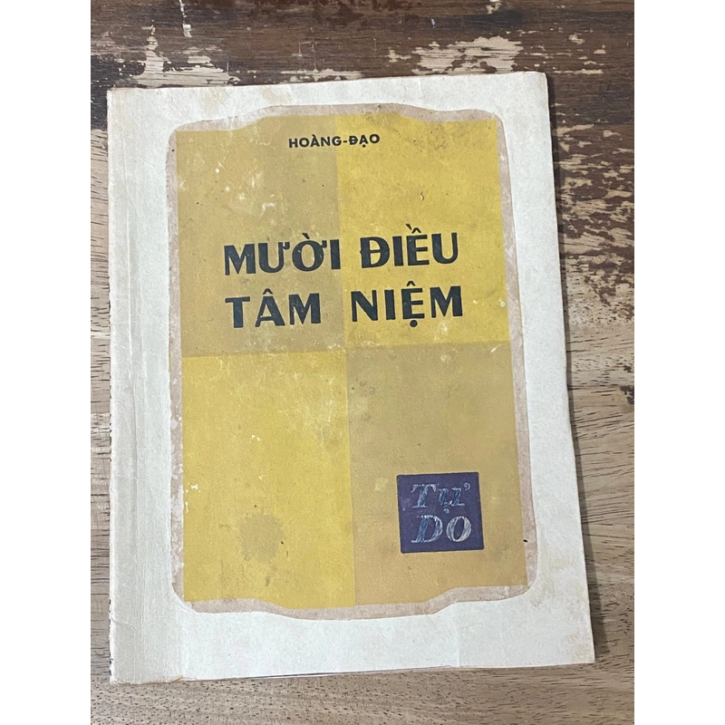 Mười điều tâm niệm - Hoàng Đạo (Hiếm, sách real in 1958, hot, đáng giá, dễ đọc) 551131