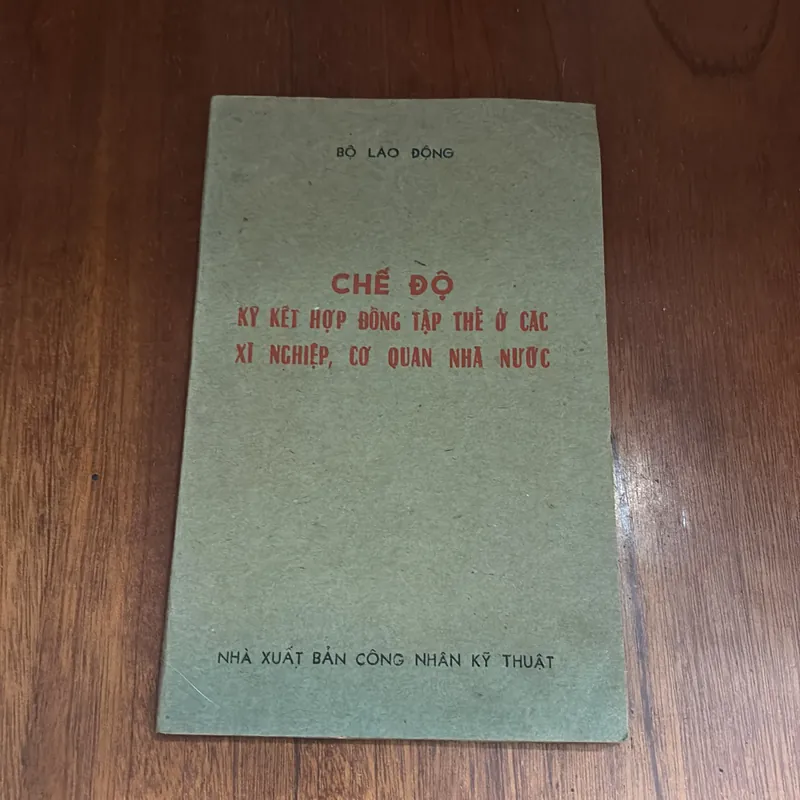 II Sách Xưa: Chế Độ Ký Hợp Đồng Tập Thể Ở Các Xí Nghiệp, Cơ Quan Nhà Nước - 1977 591390