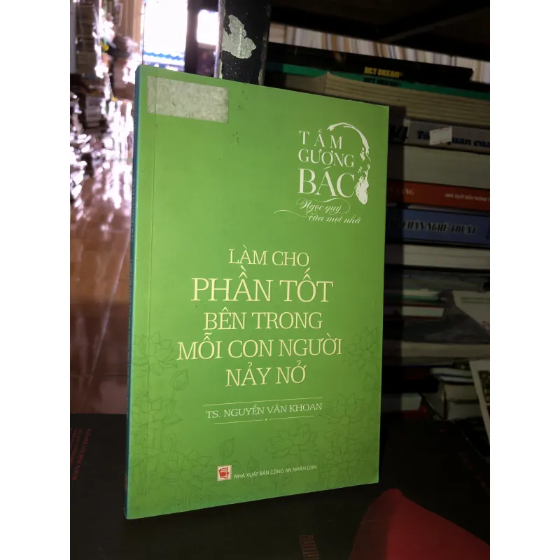 Tấm gương Bác - Ngọc quý của mọi nha - Làm cho phần tốt bên trong mỗi con người nảy nở  993317