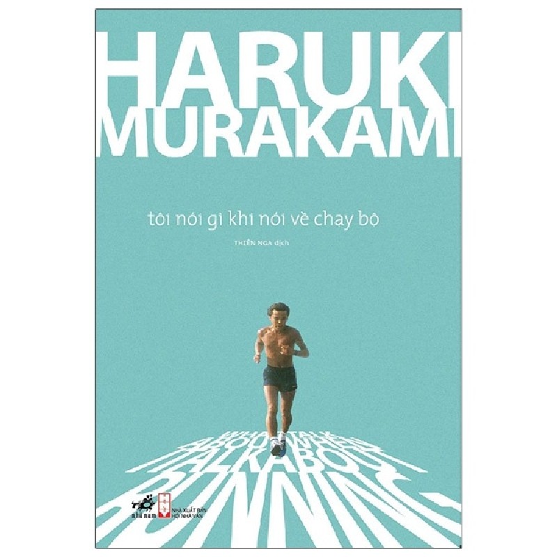 Tôi Nói Gì Khi Nói Về Chạy Bộ - Haruki Murakami 67327