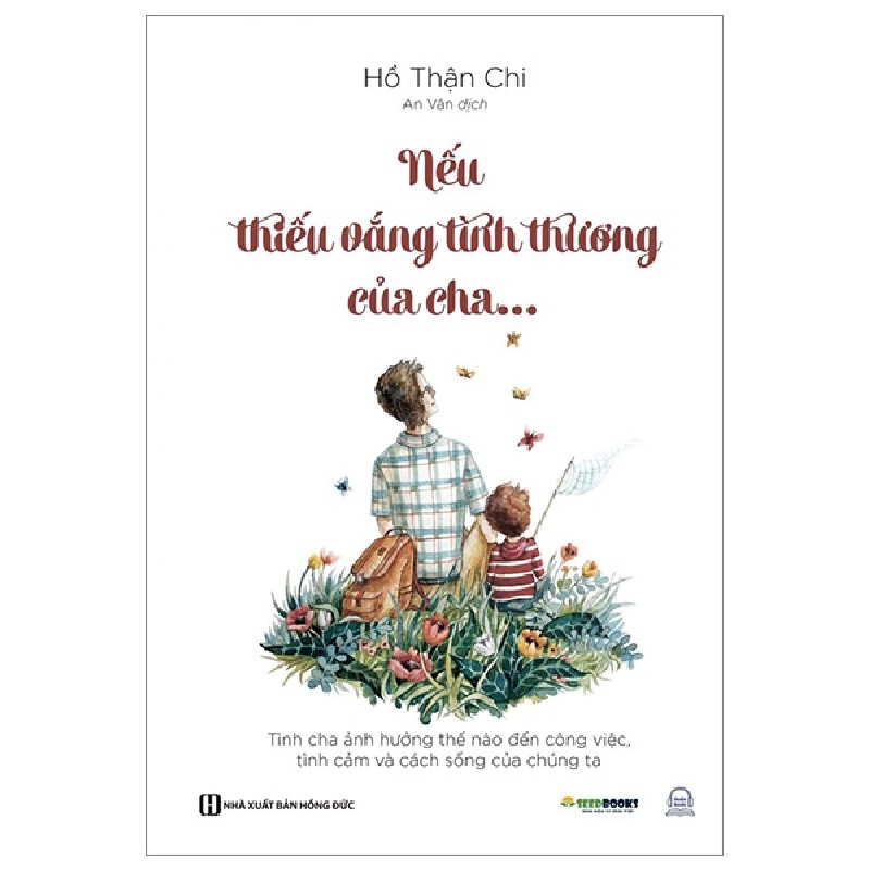 Nếu Thiếu Vắng Tình Thương Của Cha... - Hồ Thận Chi 142323