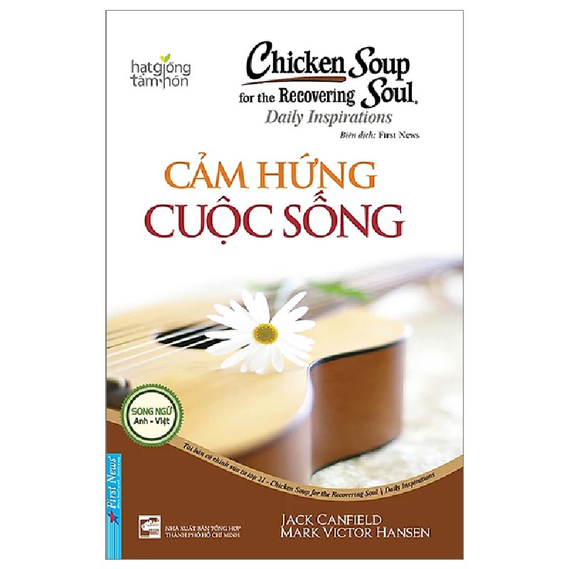 Chicken Soup For The Recovering Soul - Cảm Hứng Cuộc Sống (Song Ngữ Anh - Việt) - Jack Canfield, Mark Victor Hansen 141806