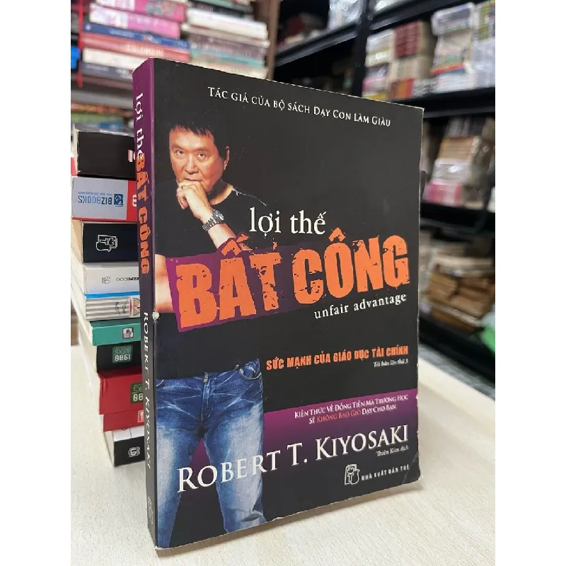 Lợi thế bất công - Robert T. Kiyosaki 697438