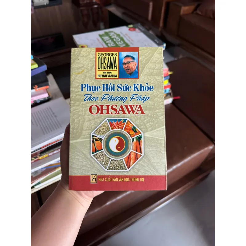 Phục Hồi Sức Khỏe Theo Phương Pháp Ohsawa – Georges Ohsawa- K3 1004171