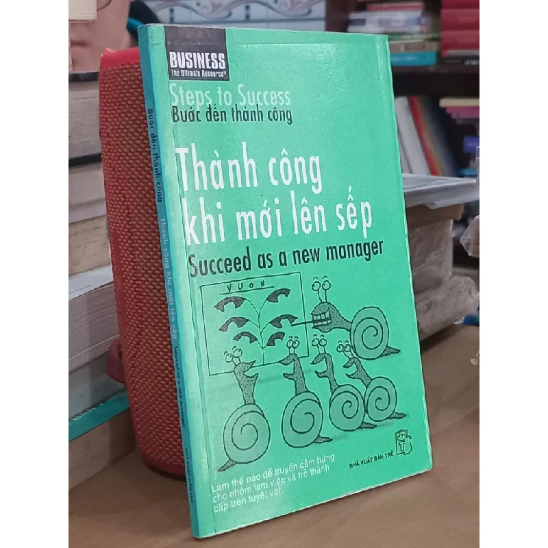 Bước đến thành công: Thành công khi mới lên sếp 717510