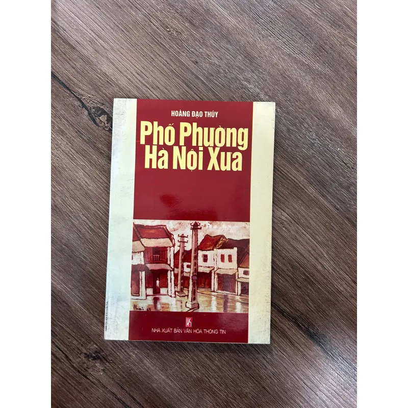 Phố Phường Hà Nội Xưa - Hoàng Đạo Thúy - Nghiên cứu/Văn hóa 733315