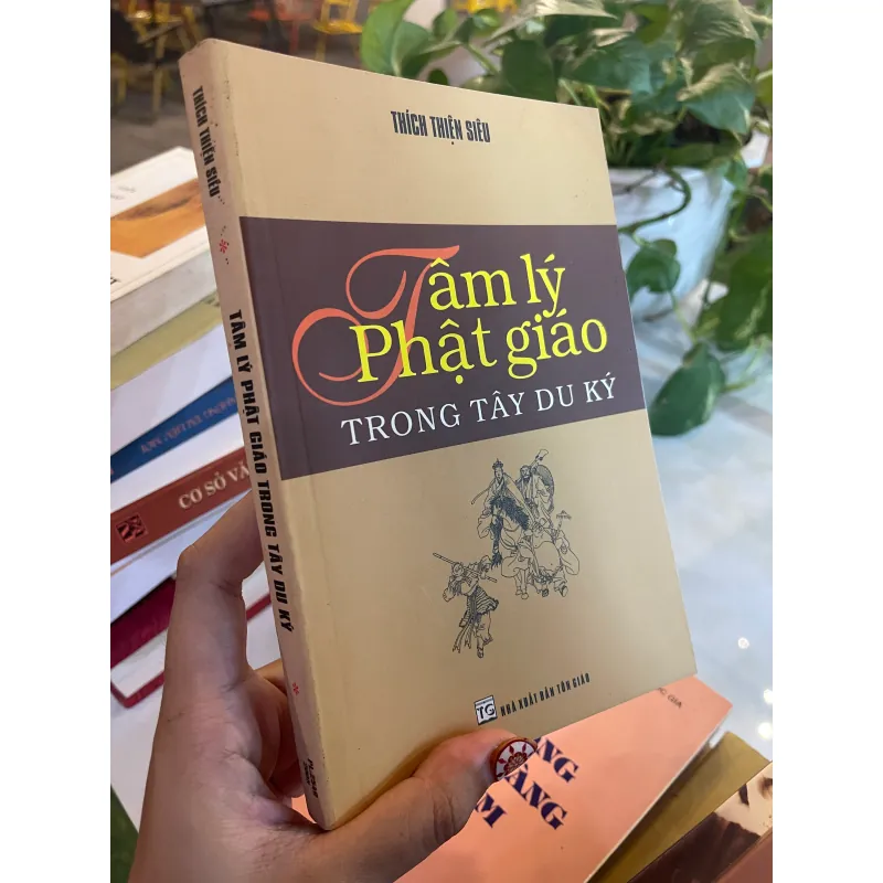 TÂM LÝ PHẬT GIÁO TRONG TÂY DU KÝ - THÍCH THIỆN SIÊU  1027555