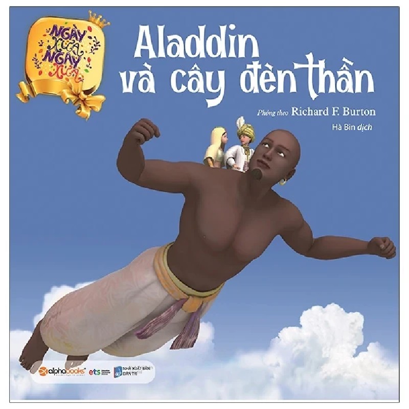 Ngày Xửa Ngày Xưa - Aladdin Và Cây Đèn Thần - Phỏng Theo Richard F. Burton 192174