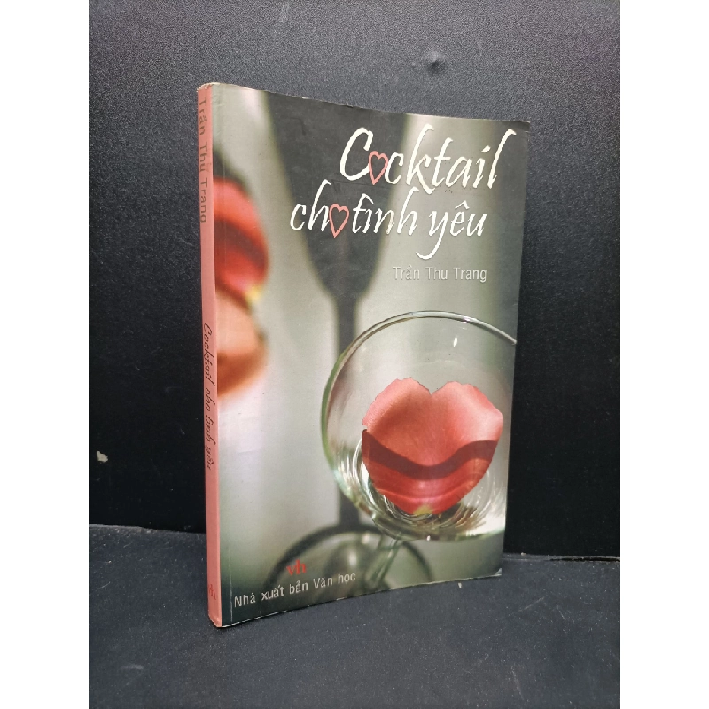 Cocktail cho tình yêu Trần Thu Trang 2009 mới 80% bẩn bìa HCM0806 Văn học 341622