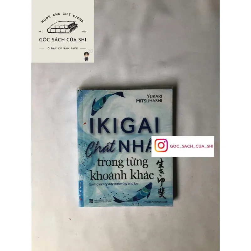 Ikigai - Chất Nhật Trong Từng Khoảnh Khắc | Yukari Mitsuhashi 731028