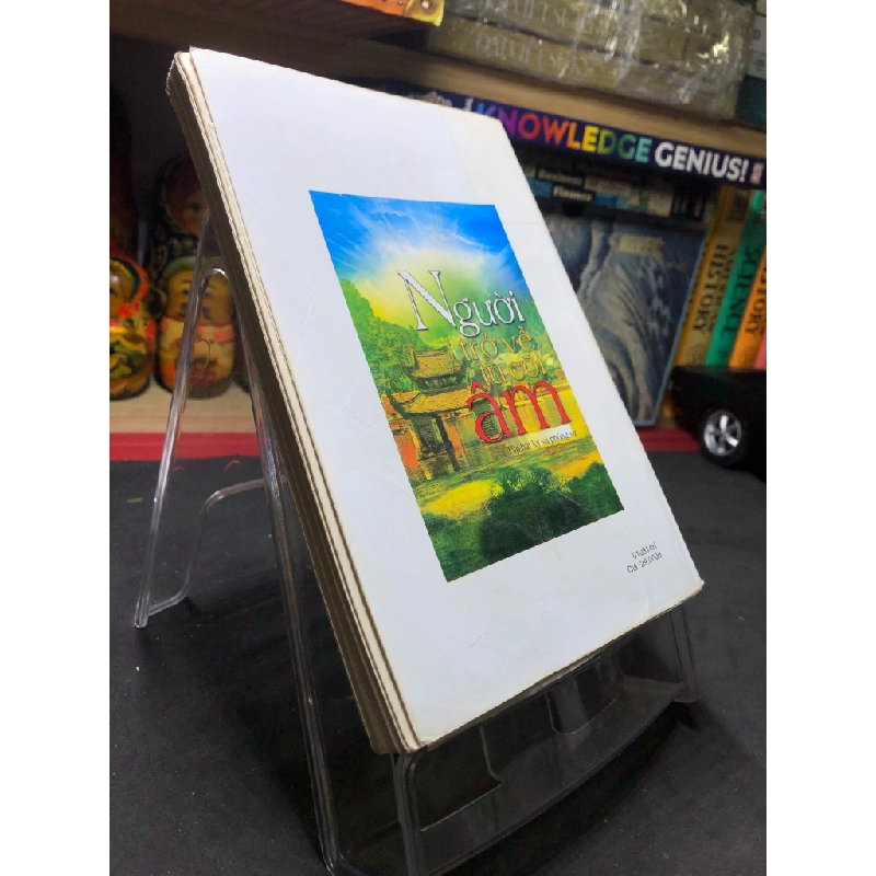 Người trở về từ cõi âm Tập bút ký và phóng sự 2008 mới 70% ố bẩn nhẹ HPB0906 SÁCH VĂN HỌC 451034