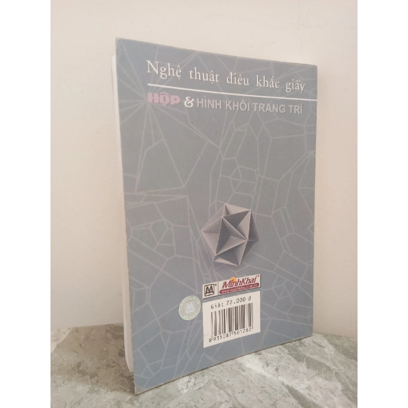[Phiên Chợ Sách Cũ] Nghệ Thuật Điêu Khắc Giấy - Hộp & Hình Khối Trang Trí - Tập 1 (2008) - Nguyễn Việt Hải S0612 722695
