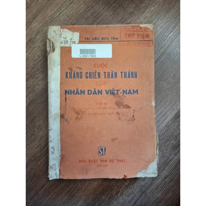 CUỘC KHÁNG CHIẾN THẦN THÁNH CỦA NHÂN DÂN VIỆT-NAM (Tập II) - TÀI LIỆU SƯU TẦM 726467
