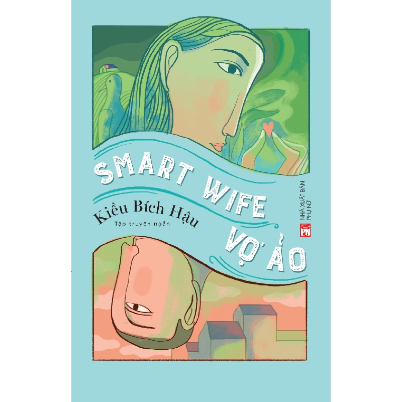 Vợ ảo - Smart wife - Kiều Bích Hậu 520172