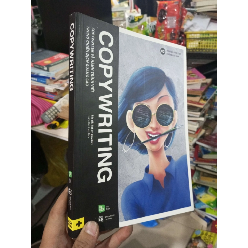 Copywriting (Bộ Sách Sáng Tạo Không Rào Cản 02) - Robert Bowdery 2019 mới 90% Kinh doanh - Marketing HCM1004 1007634