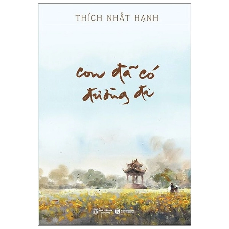 Con Đã Có Đường Đi - Thích Nhất Hạnh 297100