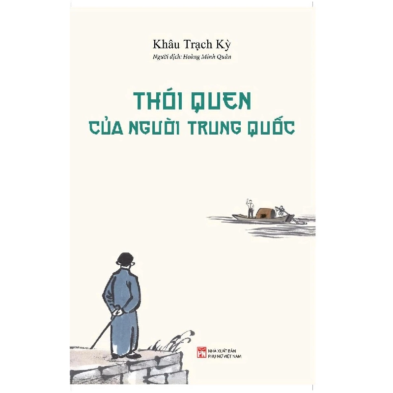 Thói Quen Của Người Trung Quốc - Bìa Cứng - Khâu Trạch Kỳ - 2025 - Khoa Học Đời Sống Blogmeo040226 794987