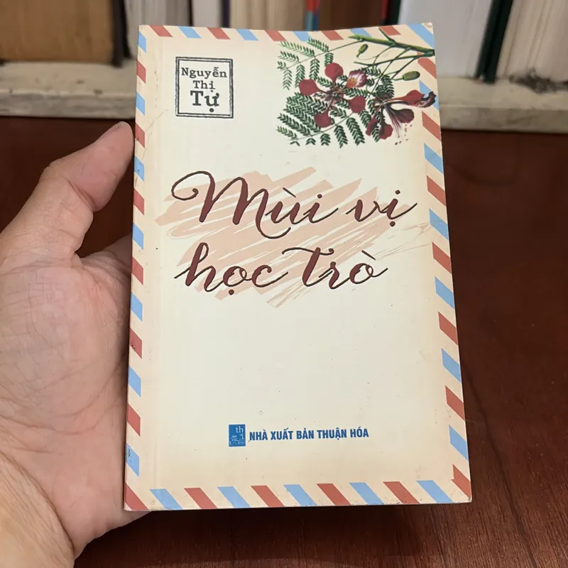 II Văn Học: Mùi Vị Học Trò (Sách Bỏ Túi) - Nguyễn Thị Tự 591161