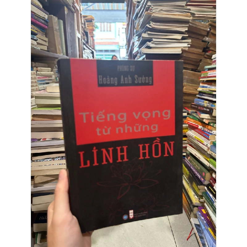 Tiếng Vọng Từ Những Linh Hồn - Hoàng Anh Sướng 122235