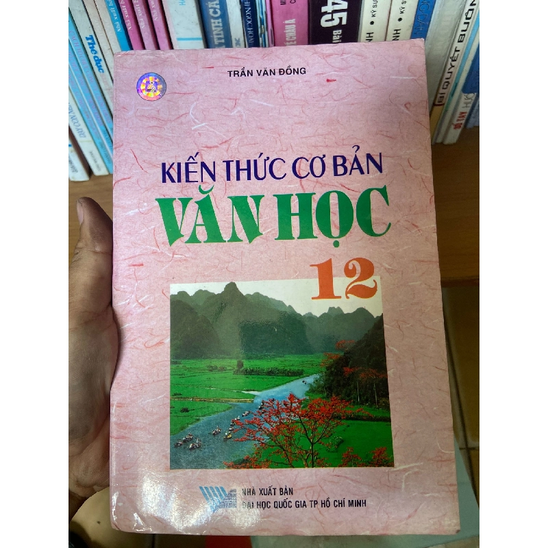 (Sách cũ SCGR) Kiến Thức Cơ Bản Văn Học 12 - Trần Văn Đồng 2008 Tham khảo - luyện thi VAVO-AK1T4 Blogmeo090426 1015797