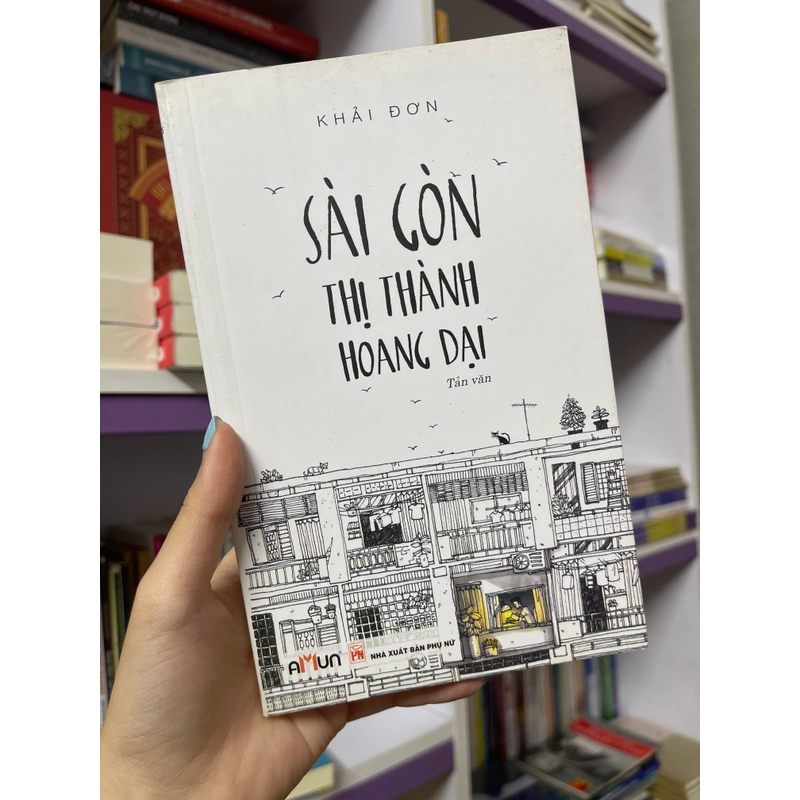 Sài gòn thị thành hoang dại - Khải Đơn 467549