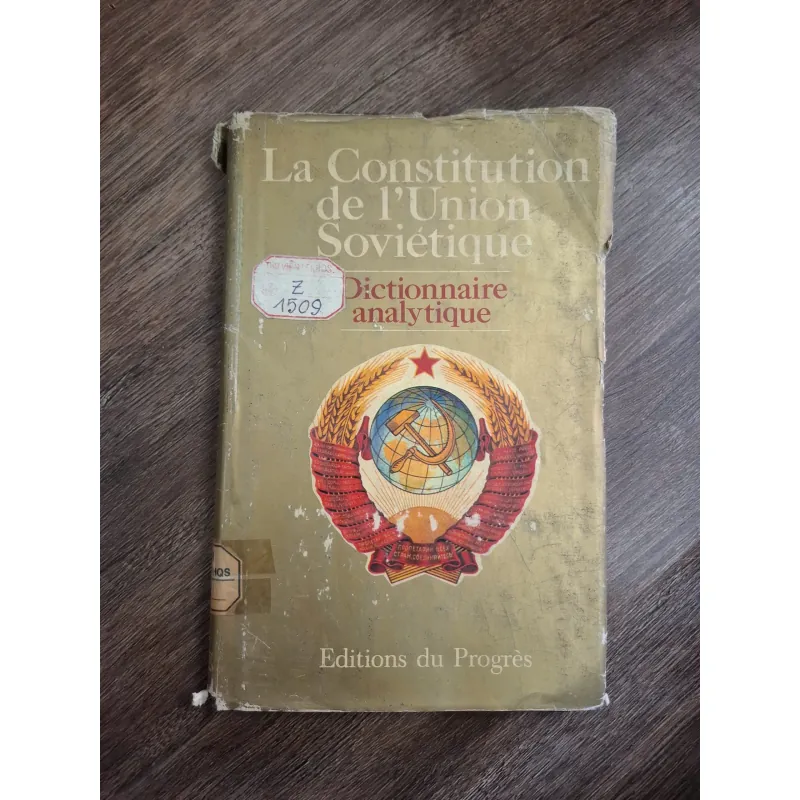 La Constitution de l'Union Soviétique - (Hiến pháp Liên Xô - Từ điển phân tích) 726420