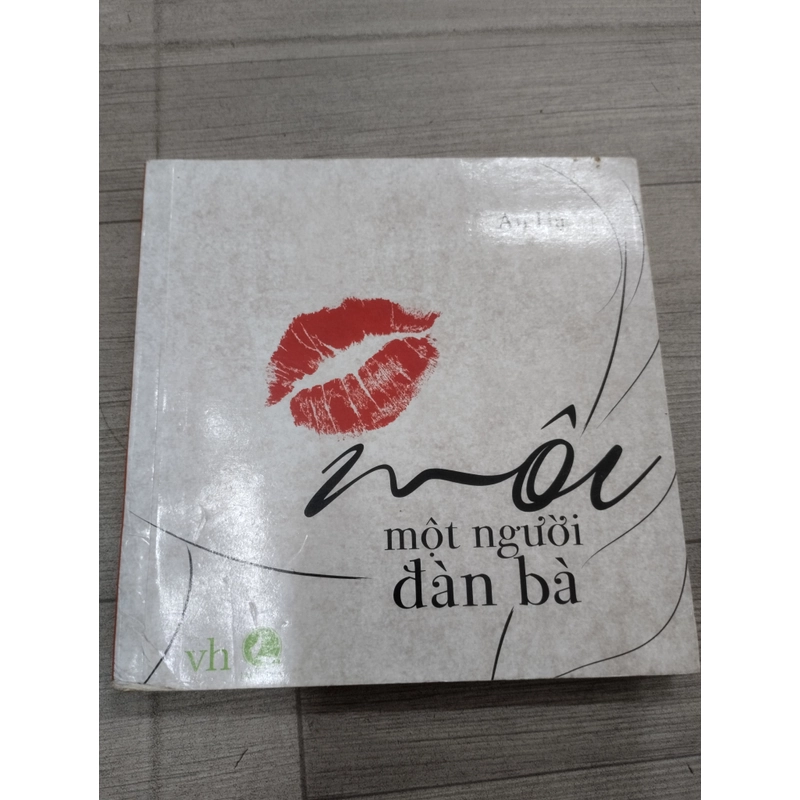 Môi - Một người đàn bà

(An Hạ) 298226