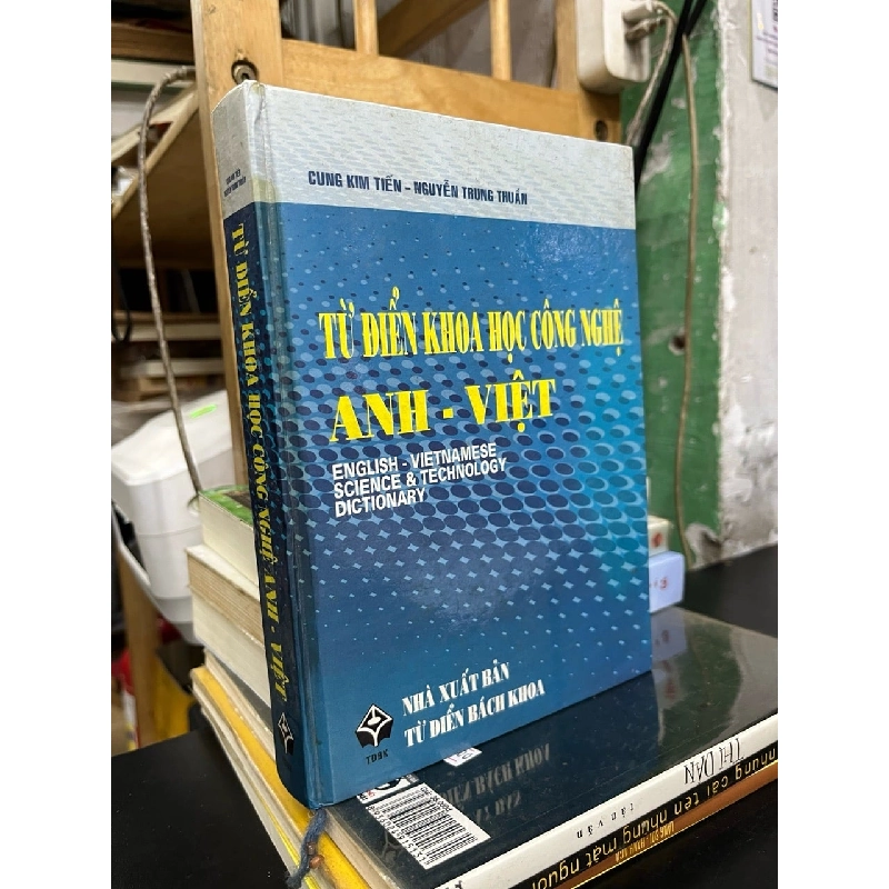 Từ điển khoa học công nghệ Anh - Việt 777627