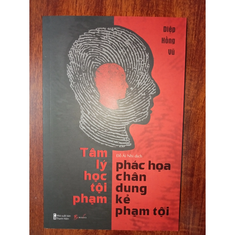 Tâm lí học tội phạm - phác họa chân dung kẻ phạm tội (Diệp Hồng Vũ)  455947