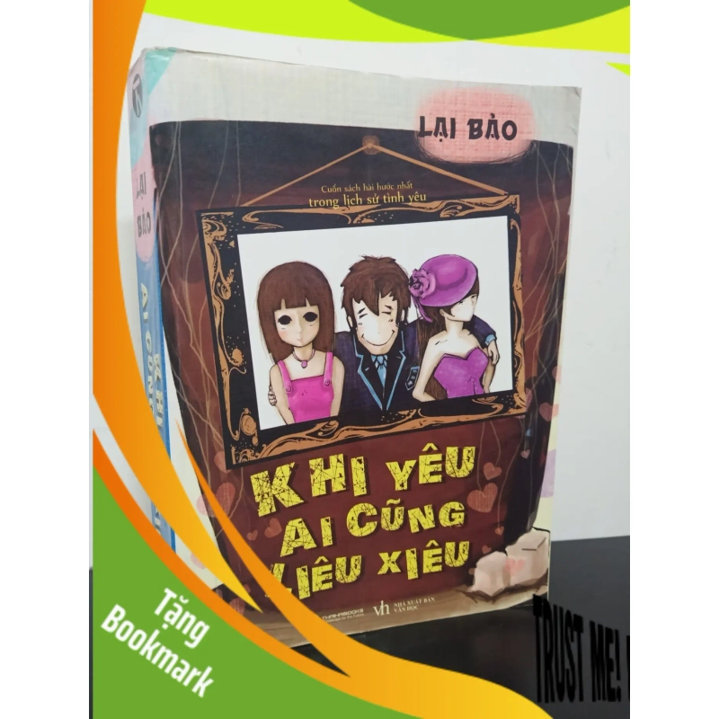 (TẶNG BOOKMARK) Khi Yêu Ai Cũng Liêu Xiêu (2012) - Lại Bảo Mới 80% RBK.ASB2301 945986